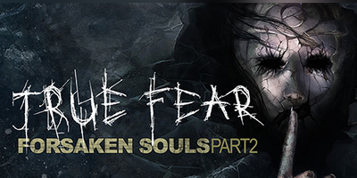 دانلود بازی True Fear: Forsaken Souls 2 برای اندروید و IOS